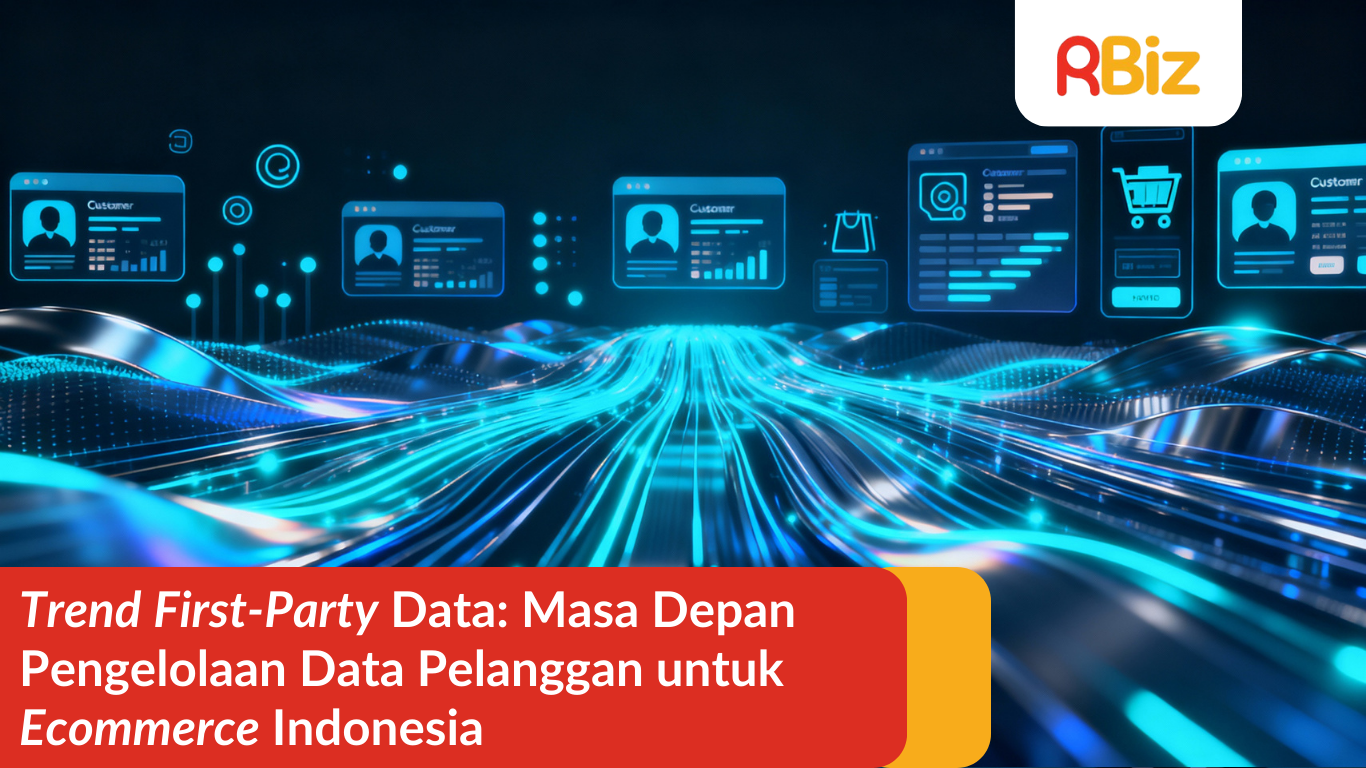 Trend First-Party Data: Masa Depan Pengelolaan Data Pelanggan untuk Ecommerce Indonesia