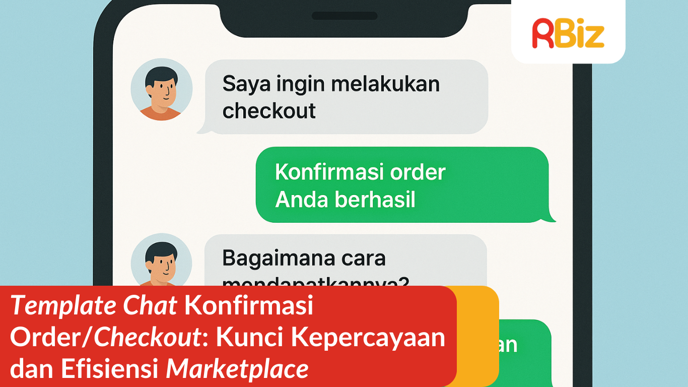 Template Chat Konfirmasi Order/Checkout: Kunci Kepercayaan dan Efisiensi Marketplace