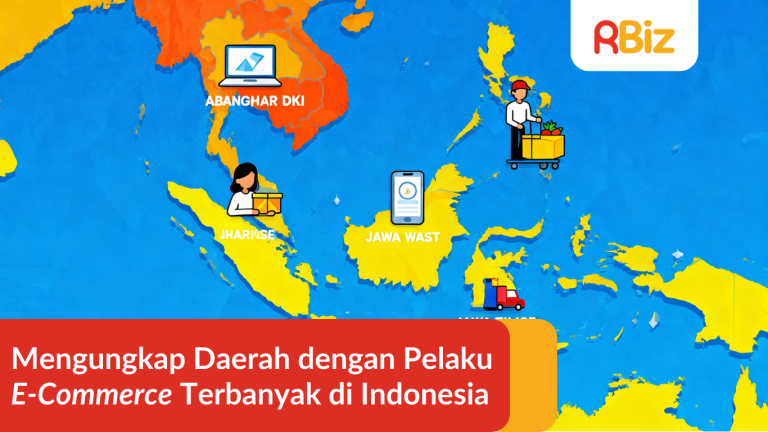 Mengungkap Daerah dengan Pelaku E-Commerce Terbanyak di Indonesia