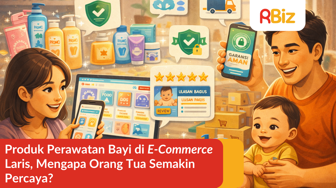 Produk Perawatan Bayi di E-Commerce Laris, Mengapa Orang Tua Semakin Percaya?