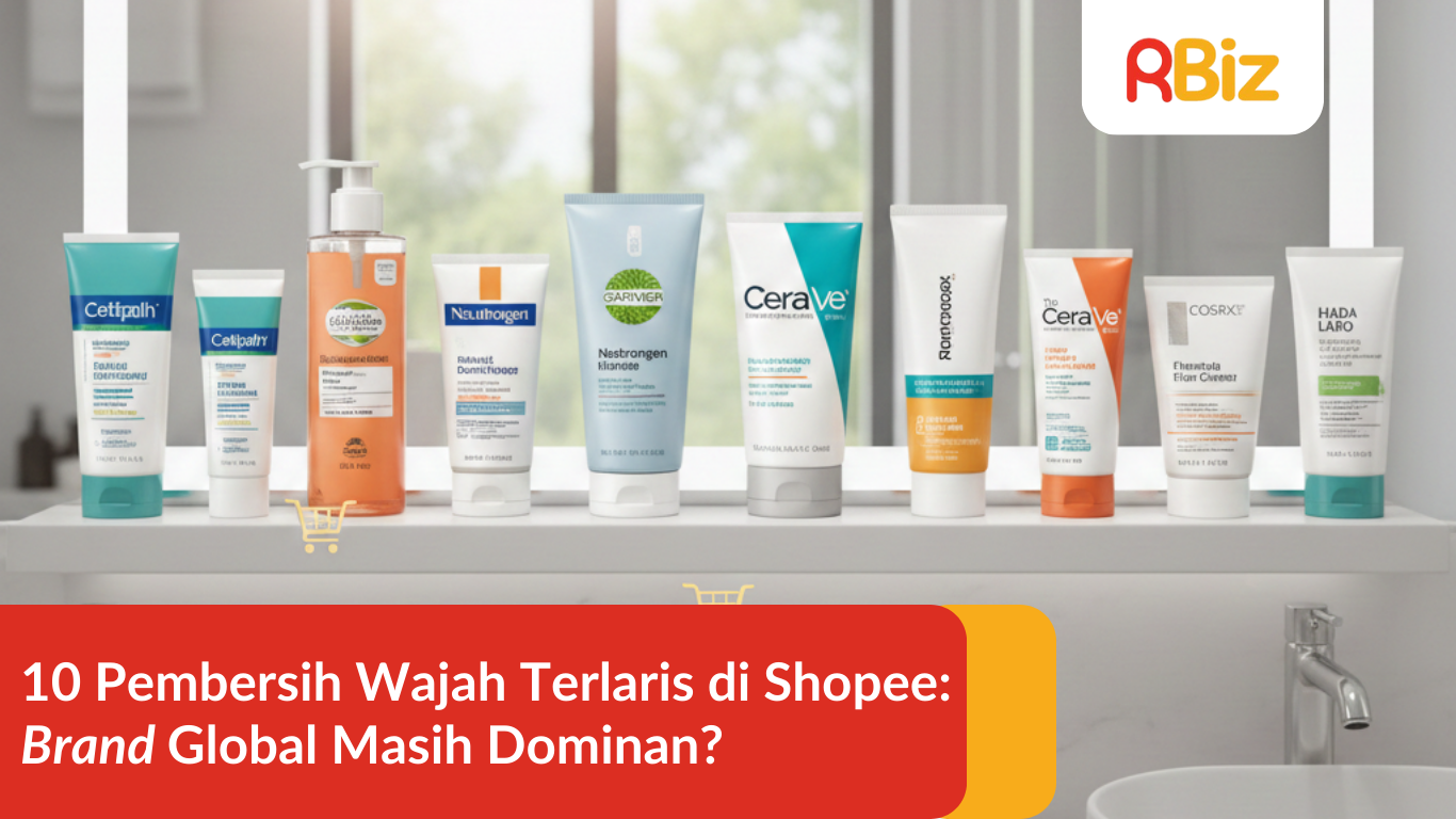 10 Pembersih Wajah Terlaris di Shopee: Brand Global Masih Dominan?