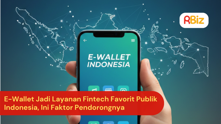 E-Wallet Jadi Layanan Fintech Favorit Publik Indonesia, Ini Faktor Pendorongnya