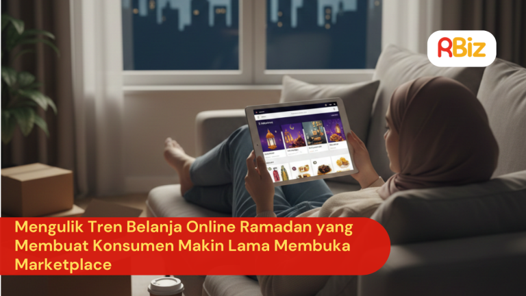 Mengulik Tren Belanja Online Ramadan yang Membuat Konsumen Makin Lama Membuka Marketplace