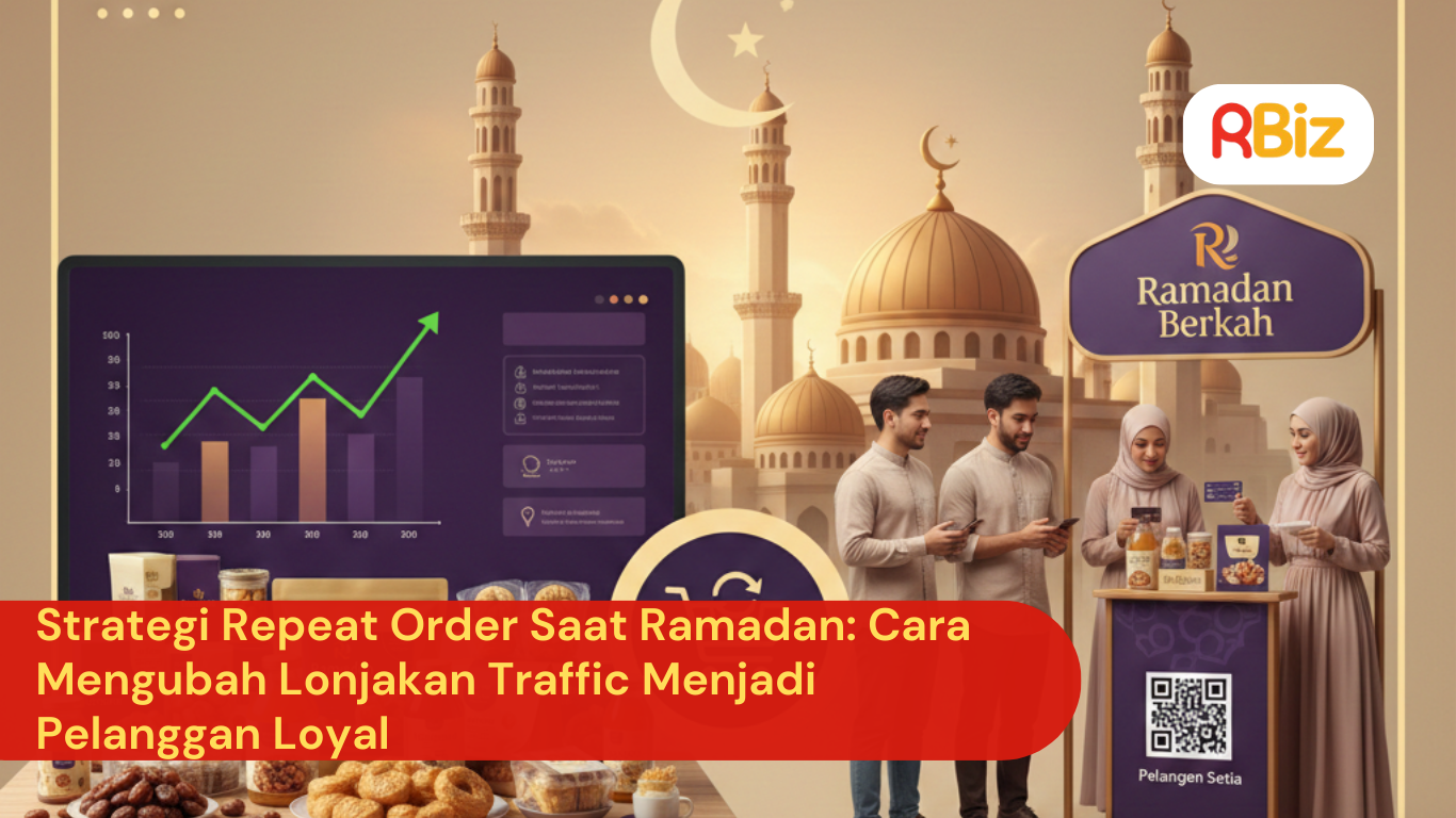 Strategi Repeat Order Saat Ramadan: Cara Mengubah Lonjakan Traffic Menjadi Pelanggan Loyal