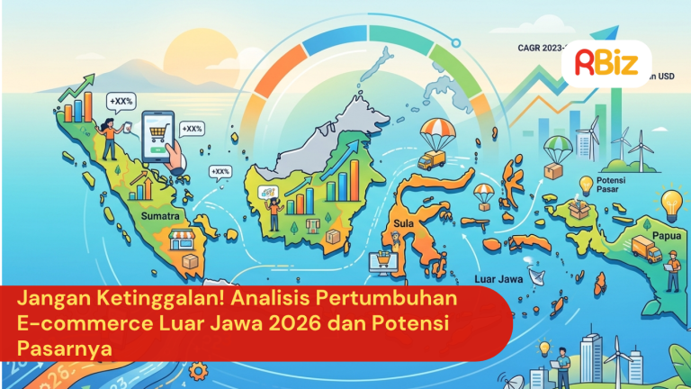 Jangan Ketinggalan! Analisis Pertumbuhan E-commerce Luar Jawa 2026 dan Potensi Pasarnya