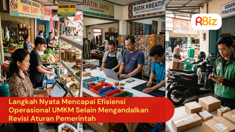Langkah Nyata Mencapai Efisiensi Operasional UMKM Selain Mengandalkan Revisi Aturan Pemerintah
