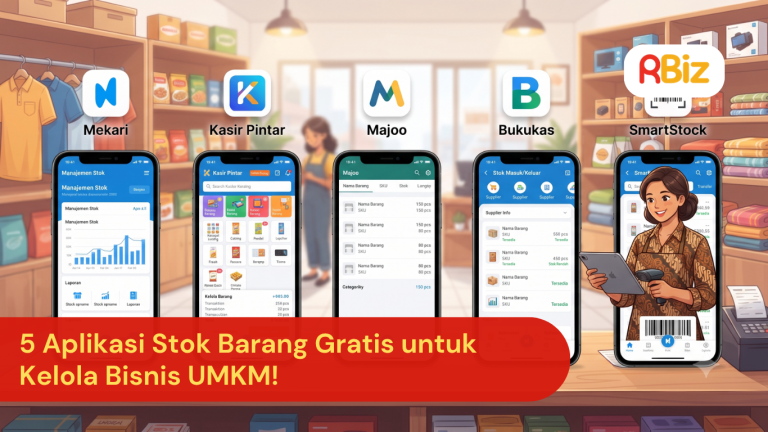5 Aplikasi Stok Barang Gratis untuk Kelola Bisnis UMKM!